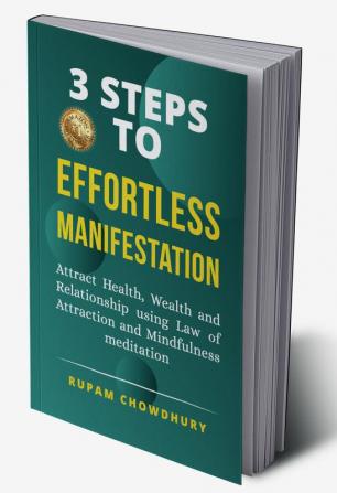 3 Steps to Effortless Manifestation