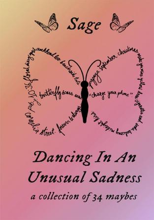 dancing in an unusual sadness: a collections 34 maybes