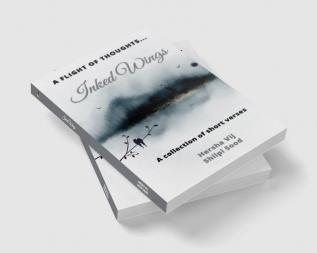 Inked Wings: A Collection Of Short Verses