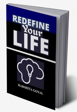 Redefine Your Life