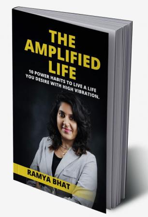 The Amplified Life