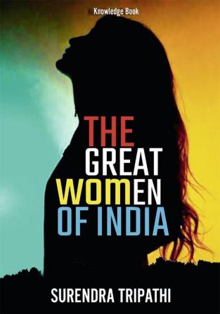 The Great Women Of India