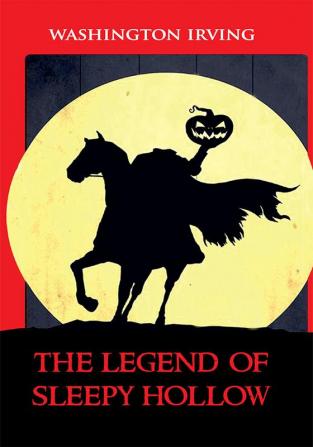 The Legend of Sleepy Hollow