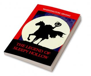 The Legend of Sleepy Hollow