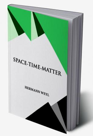 SPACE – TIME – MATTER