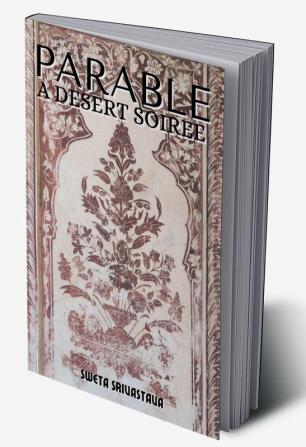 Parable - A desert soiree