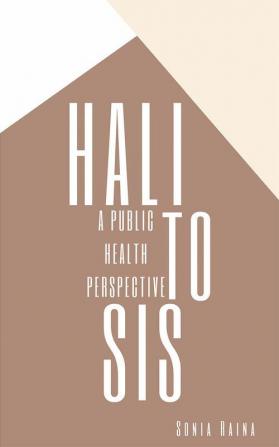 Halitosis : A Public Health Perspective