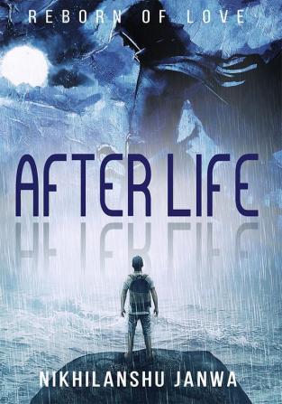 After Life : Reborn of Love