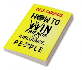 How to Win Friends and Influence People