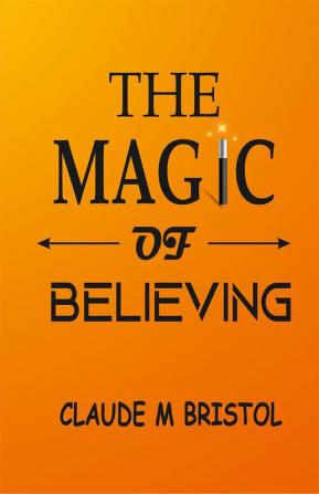 The Magic of Believing