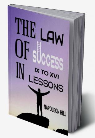 The Law Of Success in IX to XVI Lessons