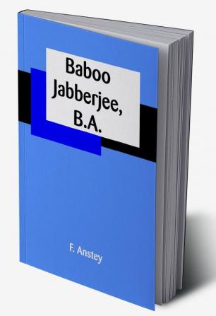 Baboo Jabberjee B.A.