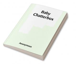 Baby Chatterbox