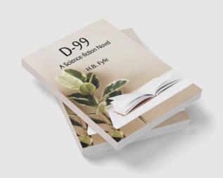 D-99: a science-fiction novel