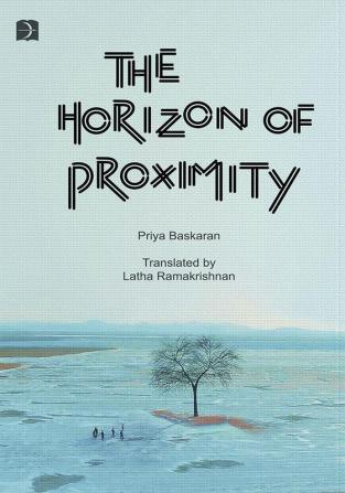 THE HORIZON OF PROXIMITY