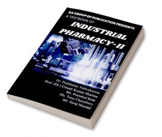 A TEXTBOOK OF INDUSTRIAL PHARMACY-II