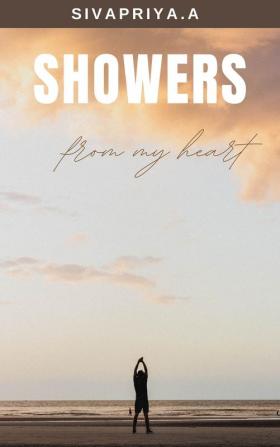 Showers from my heart