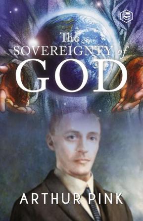 The Sovereignty of God