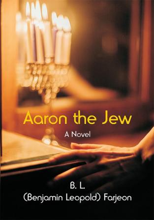 Aaron the Jew: A Novel