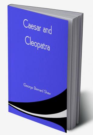 Caesar and Cleopatra