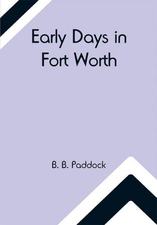 Early Days in Fort Worth