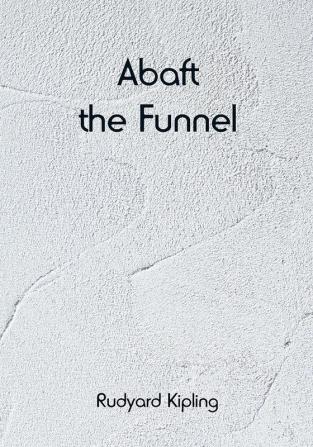 Abaft the Funnel