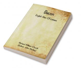 Bacon; English Men Of Letters