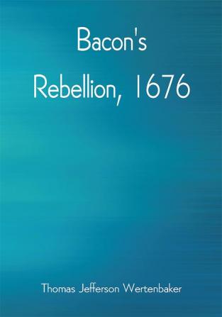 Bacon's Rebellion 1676