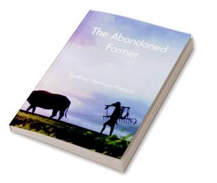 The Abandoned Farmer