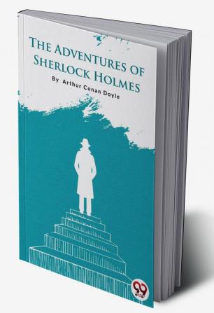 The Adventures of Sherlock Holmes