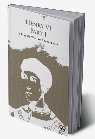 HENRY VI PART-I