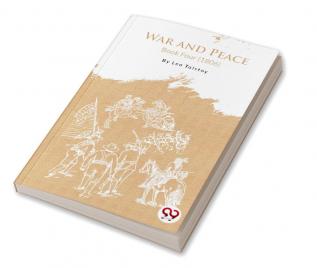 War and Peace Book 4