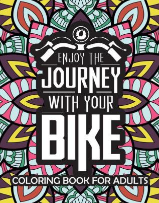 enjoy the journey with your Bike coloring book for adults