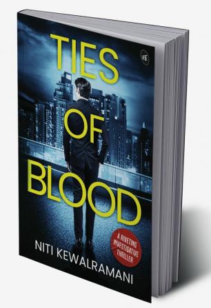 Ties of Blood: A riveting investigative thriller ǀ A gripping crime thriller