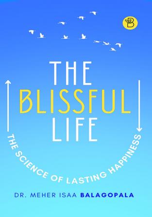 THE BLISSFUL LIFE