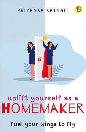 Uplift yourself as a homemaker