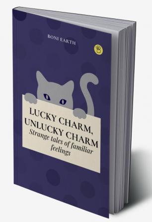 Lucky Charm Unlucky Charm