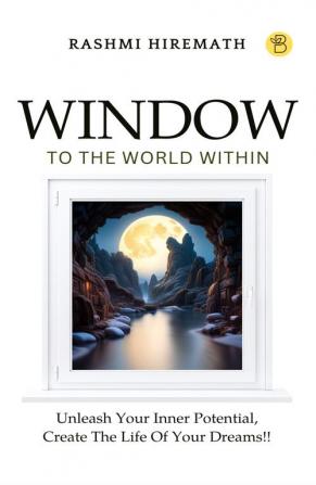 Window To The World Within