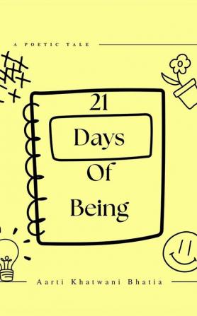 21 Days Of Being