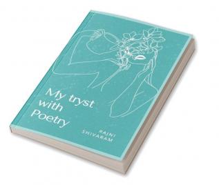 My tryst with Poetry