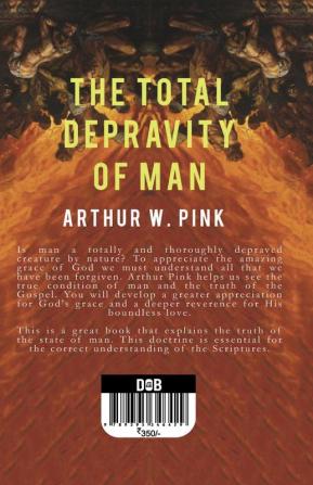 The Total Depravity of Man