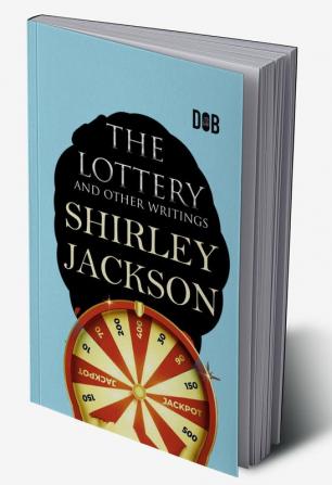 The Lottery and Other Writings