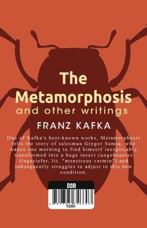 The Metamorphosis And Other Writings