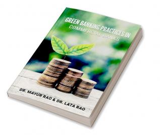 GREEN BANKING PRACTICES IN COMMERCIAL BANKS