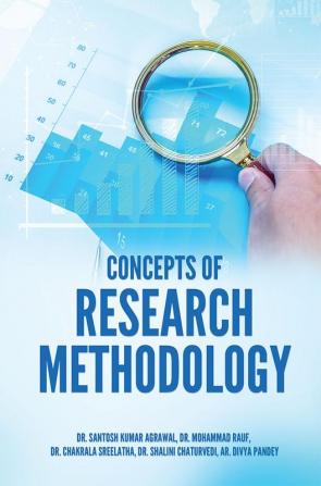 CONCEPTS OF RESEARCH METHODOLOGY