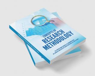 CONCEPTS OF RESEARCH METHODOLOGY