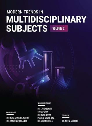 MODERN TRENDS IN MULTIDISCIPLINARY SUBJECTS VOLUME – 2