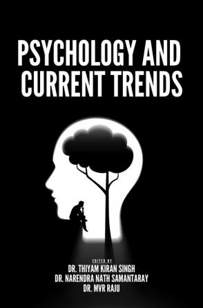 PSYCHOLOGY AND CURRENT TRENDS