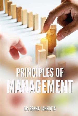 PRINCIPLES OF MANAGEMENT