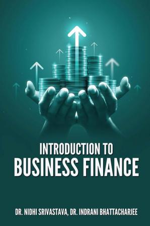 INTRODUCTION TO BUSINESS FINANCE